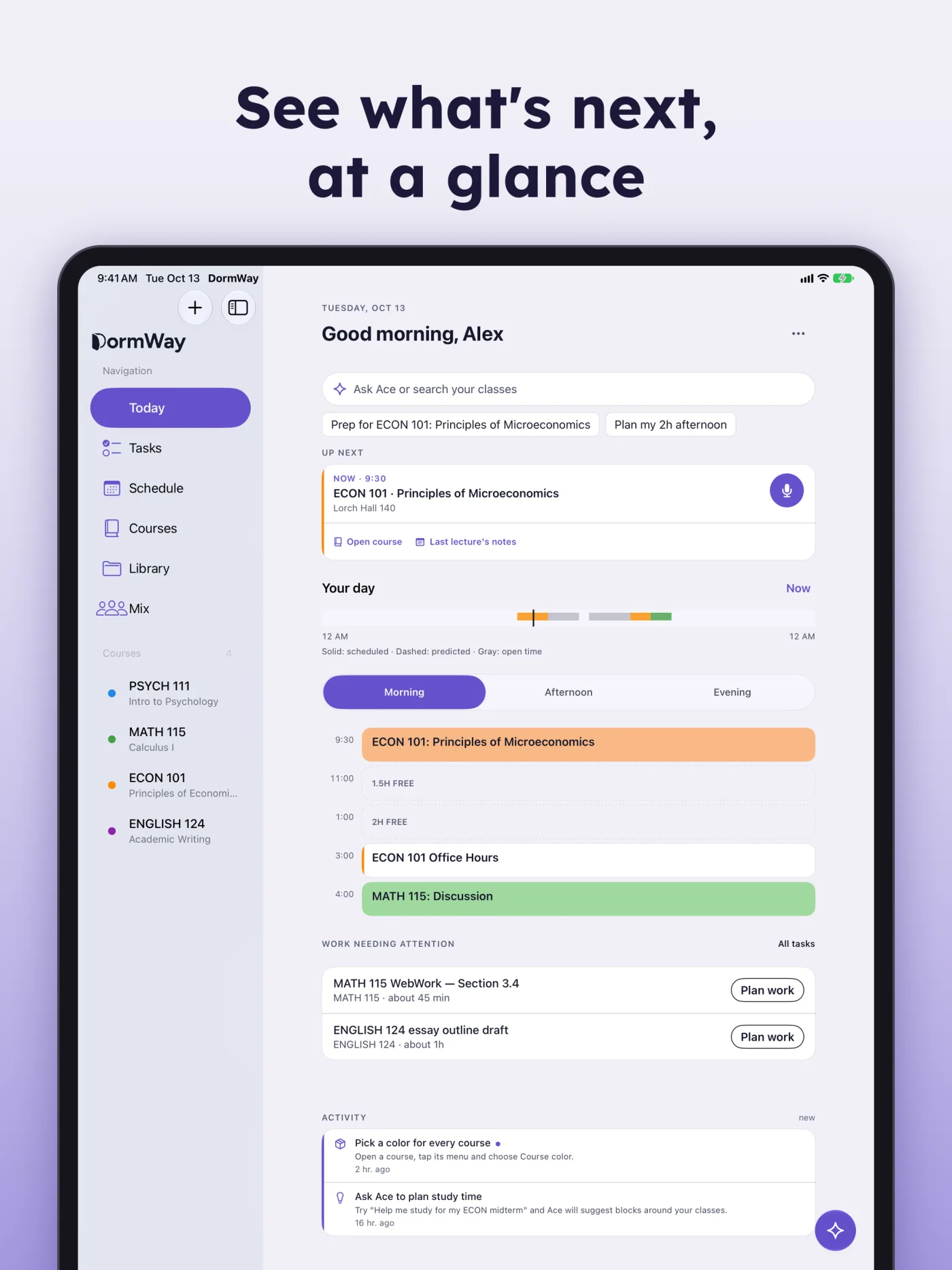 See what's next, at a glance. DormWay on iPad showing Today with the course sidebar.