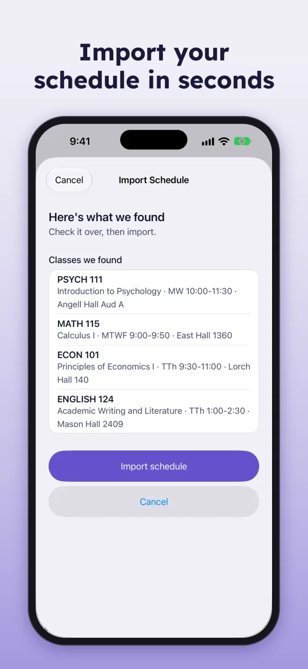 Import your schedule in seconds. The import preview listing four classes.
